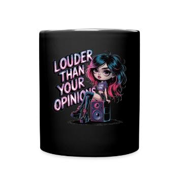 Lauter als deine Meinung – Punk & Goth Statement - Tasse einfarbig - Schwarz - Vorne