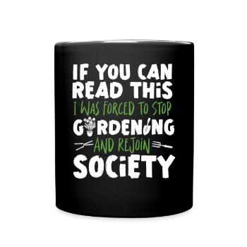 Plant Lover Gardening If You Can - Full Colour Mug - black - Front