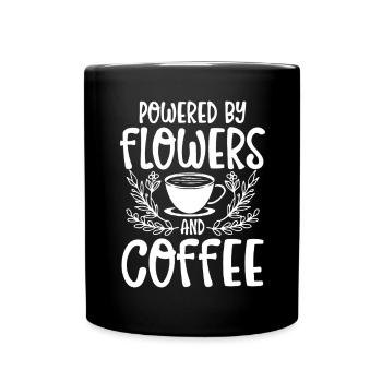 Powered by flowers and coffee - Tasse einfarbig - Schwarz - Vorne