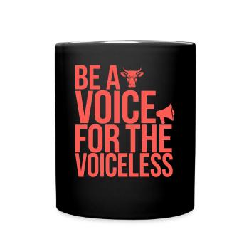 Soyez une voix pour le végétalien sans voix - Mug uni - noir - Devant