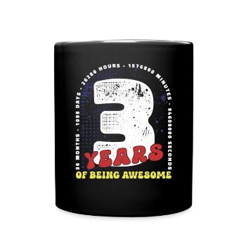3 Years Birthday Months Days Hours Minutes - Full Colour Mug - black - Front