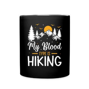 Adventure Hiking Lover - My blood type is Hiking - Full Colour Mug - black - Front