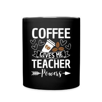 Coffee Gives Teacher Superpowers Saying - Full Colour Mug - black - Front