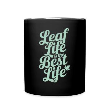 Vegan Vegetarisch: Leaf Life Ist Das Beste Leben - Tasse einfarbig - Schwarz - Vorne