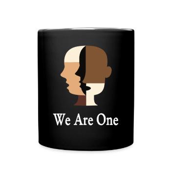 We Are One Diversity Equality Tolerance - Full Colour Mug - black - Front