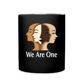 We Are One Diversity Equality Tolerance - Full Colour Mug - black - Front