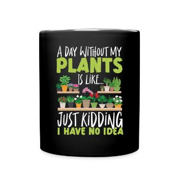 Plant Lover Gardening A Day - Full Colour Mug - black - Front