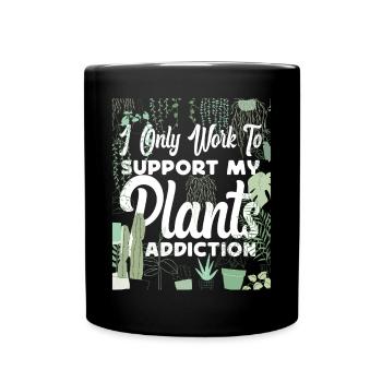 Plant Lover Gardening I Only Work - Full Colour Mug - black - Front