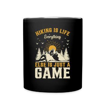 Hiking is life everything else is just a game - - Tasse einfarbig - Schwarz - Vorne