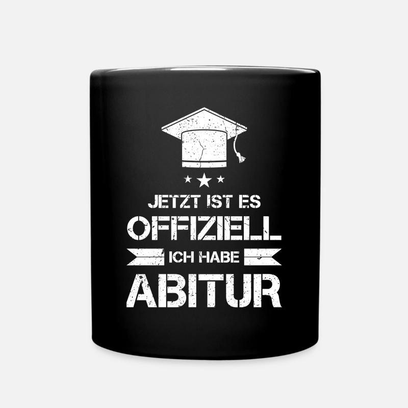 Abitur Abi Abschluss Prüfung geschafft Geschenk - Tasse einfarbig - Schwarz