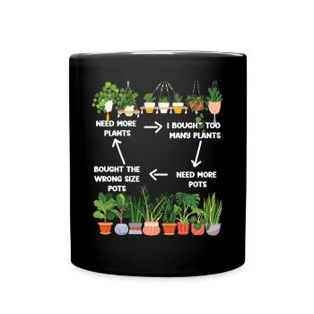 Les amateurs de plantes ont besoin de plus - Mug uni - noir - Devant