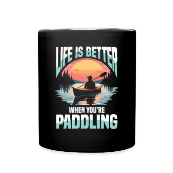 Life is better when paddling at - Full Colour Mug - black - Front