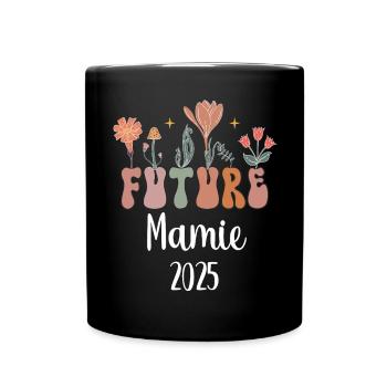 mamie 2025 future fleurs annonce grossesse - Mug uni - noir - Devant