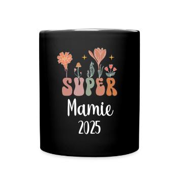 mamie 2025 super fleurs annonce grossesse - Mug uni - noir - Devant