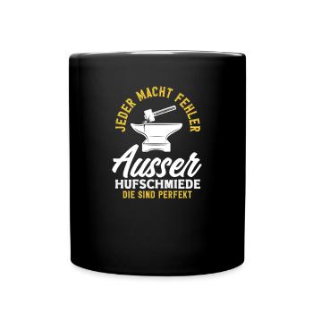 Jeder Macht Fehler Ausser Hufschmiede Perfekt - Tasse einfarbig - Schwarz - Vorne