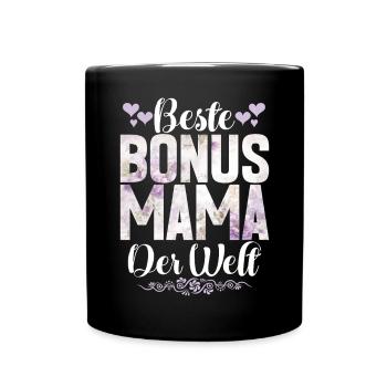 Bonus Mama Muttertag Mutterschaft Mama Elternteil - Tasse einfarbig - Schwarz - Vorne