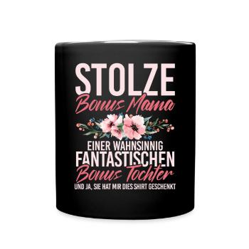 Bonus Mama Muttertag Mutterschaft Mama Elternteil - Tasse einfarbig - Schwarz - Vorne