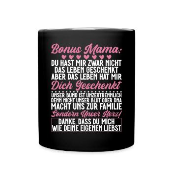 Bonus Mama Muttertag Mutterschaft Mama Elternteil - Tasse einfarbig - Schwarz - Vorne