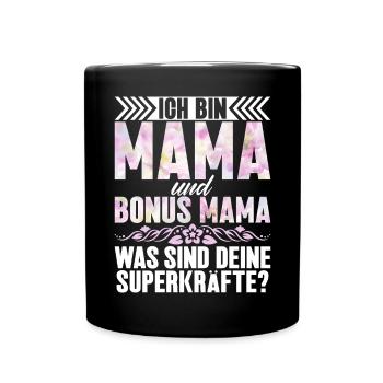 Bonus Mama Muttertag Mutterschaft Mama Elternteil - Tasse einfarbig - Schwarz - Vorne