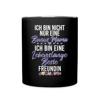 Bonus Mama Muttertag Mutterschaft Mama Elternteil - Tasse einfarbig - Schwarz - Vorne