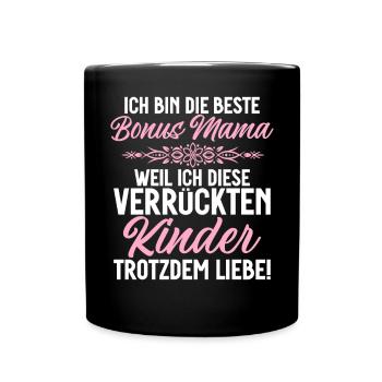 Bonus Mama Muttertag Mutterschaft Mama Elternteil - Tasse einfarbig - Schwarz - Vorne
