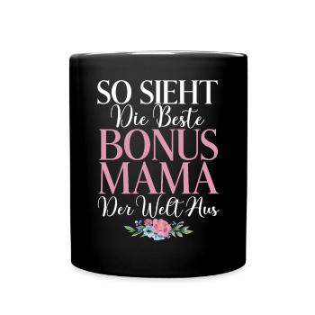 Bonus Mama Muttertag Mutterschaft Mama Elternteil - Tasse einfarbig - Schwarz - Vorne