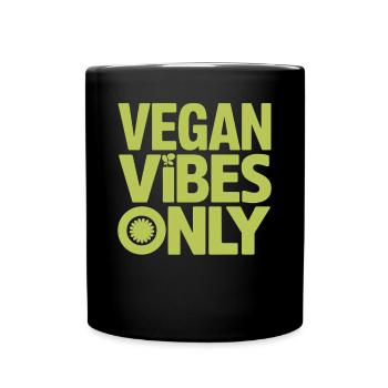 Vegan Vibes Only - Vegan Lifestyle - Full Colour Mug - black - Front