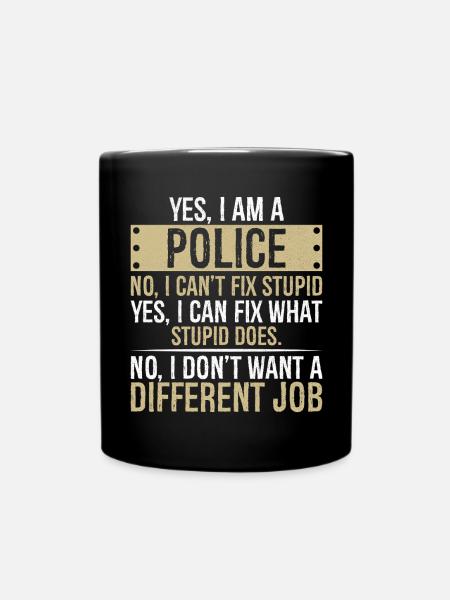 je suis POLICE non je ne peux pas réparer stupide je peux - Mug uni - noir