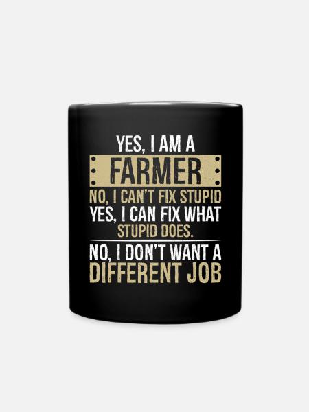 , je suis un agriculteur, non, je ne peux pas réparer stupide, , je peux - Mug uni - noir