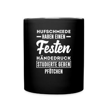 Hufschmiede Haben Einen Festen Händedruck - Tasse einfarbig - Schwarz - Vorne