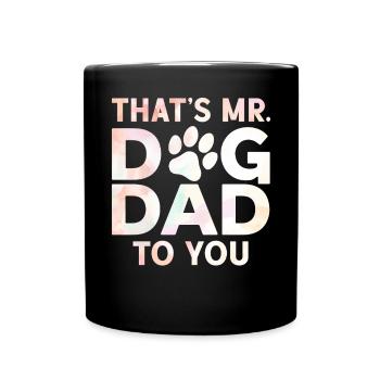 Dog Dad Gifts for Men - Tasse einfarbig - Schwarz - Vorne
