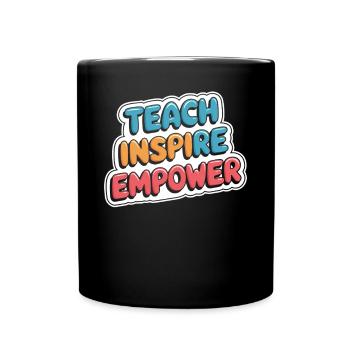 Teachers: Teaching inspires strengths - Full Colour Mug - black - Front
