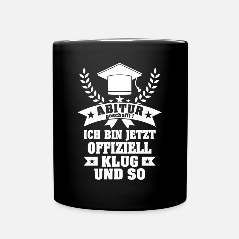 Abitur geschafft Abschluss Prüfung Abi Geschenk - Tasse einfarbig - Schwarz