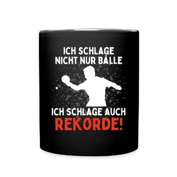 Ich Schlage Nicht Nur Bälle Ich Schlage Auch - Tasse einfarbig - Schwarz - Vorne