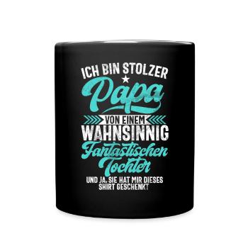 Papa Tochter Vatertag Vaterschaft Elternteil - Tasse einfarbig - Schwarz - Vorne