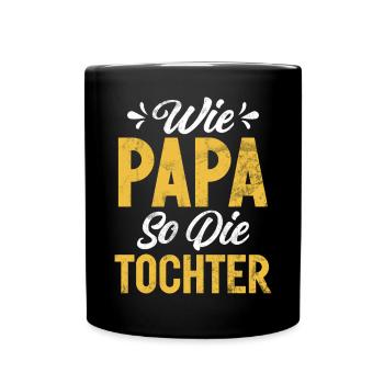 Papa Tochter Vatertag Vaterschaft Elternteil - Tasse einfarbig - Schwarz - Vorne