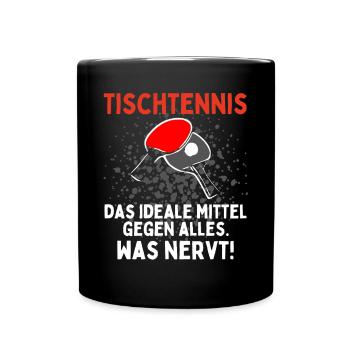 Tischtennis: Das Ideale Mittel Gegen Alles Was - Tasse einfarbig - Schwarz - Vorne