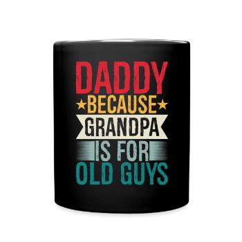 papa parce que grand-père est pour les vieux - Mug uni - noir - Devant