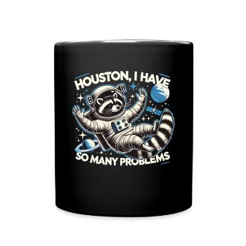 Houston, we have a problem - Full Colour Mug - black - Front