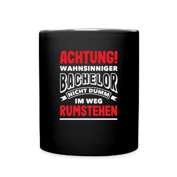 Attention: Insane Bachelor not stupid in the way - Full Colour Mug - black - Front