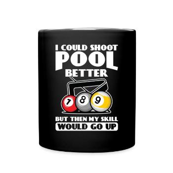 Billard Lustiger Spruch Mit Pool Motiv - Tasse einfarbig - Schwarz - Vorne