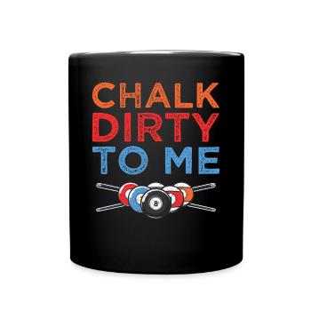 Billard Craie Dirty To Me Humour - Mug uni - noir - Devant