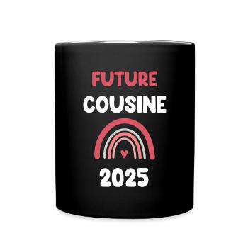 2025 Cousin Future Pregnancy Announcement - Full Colour Mug - black - Front