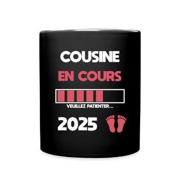 Cousine in progress 2025 Schwangerschaftsankündigung - Tasse einfarbig - Schwarz - Vorne