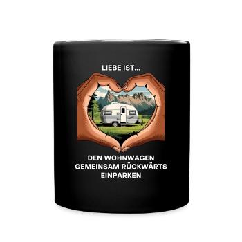 Liebe Ist Gemeinsam Den Wohnwagen Einparken Campin - Tasse einfarbig - Schwarz - Vorne