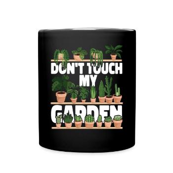 Plant Lover Gardening Don't Touch - Tasse einfarbig - Schwarz - Vorne