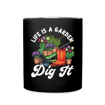 Plant Lover Gardening Pun Life Is - Full Colour Mug - black - Front