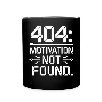 404 Motivation Not Found - Funny Work Life Tee - Full Colour Mug - black - Front