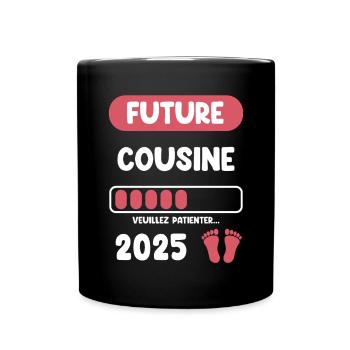 Ankündigung der Schwangerschaft der Cousine im Jahr 2025 - Tasse einfarbig - Schwarz - Vorne