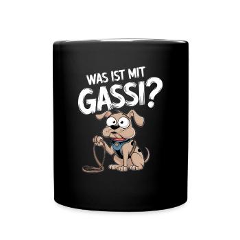Was Ist Mit Gassi? Lustiger Hund Fragt Nach - Tasse einfarbig - Schwarz - Vorne